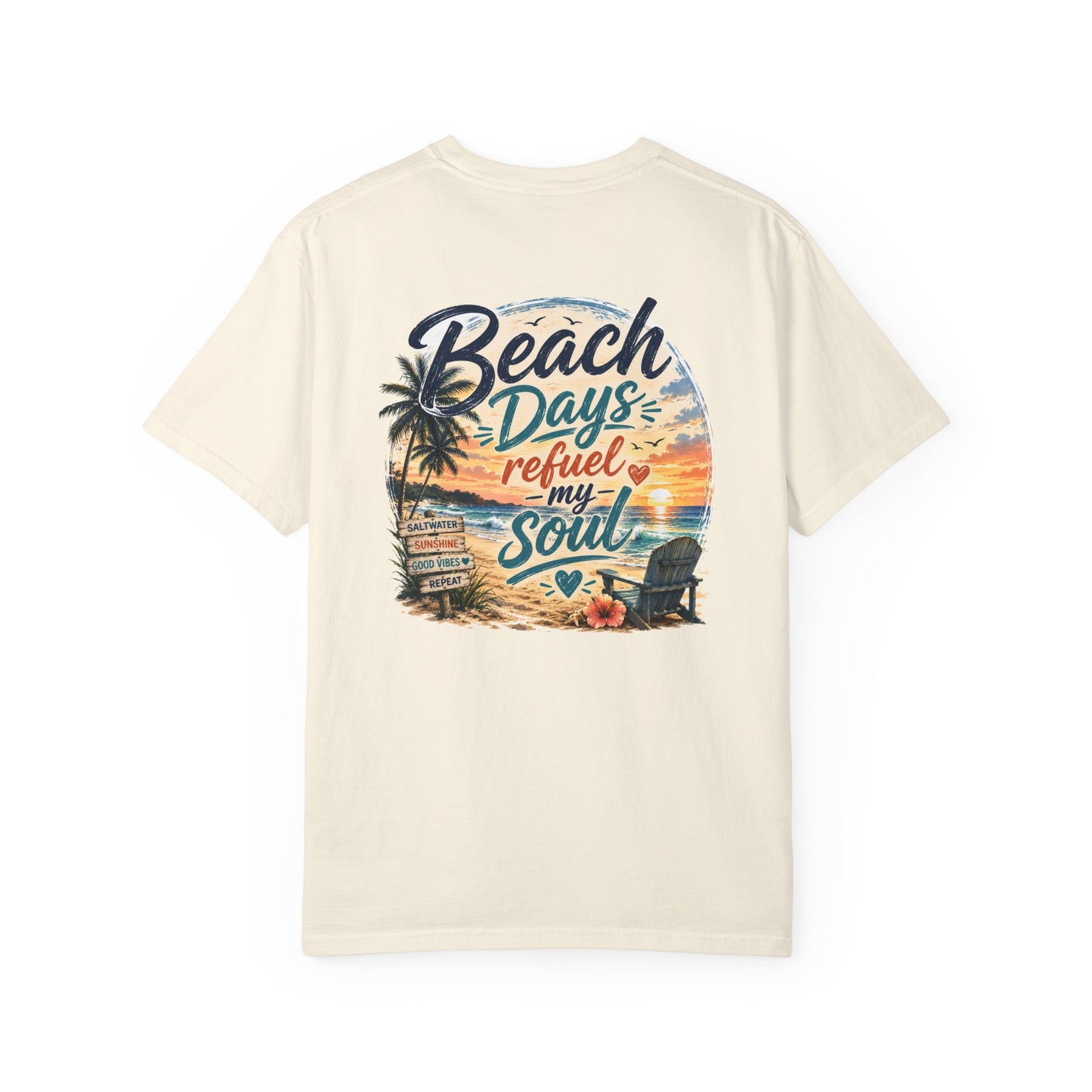 Beach Days T-Shirt — "Beach Days Refuel My Soul" Graphic Tee