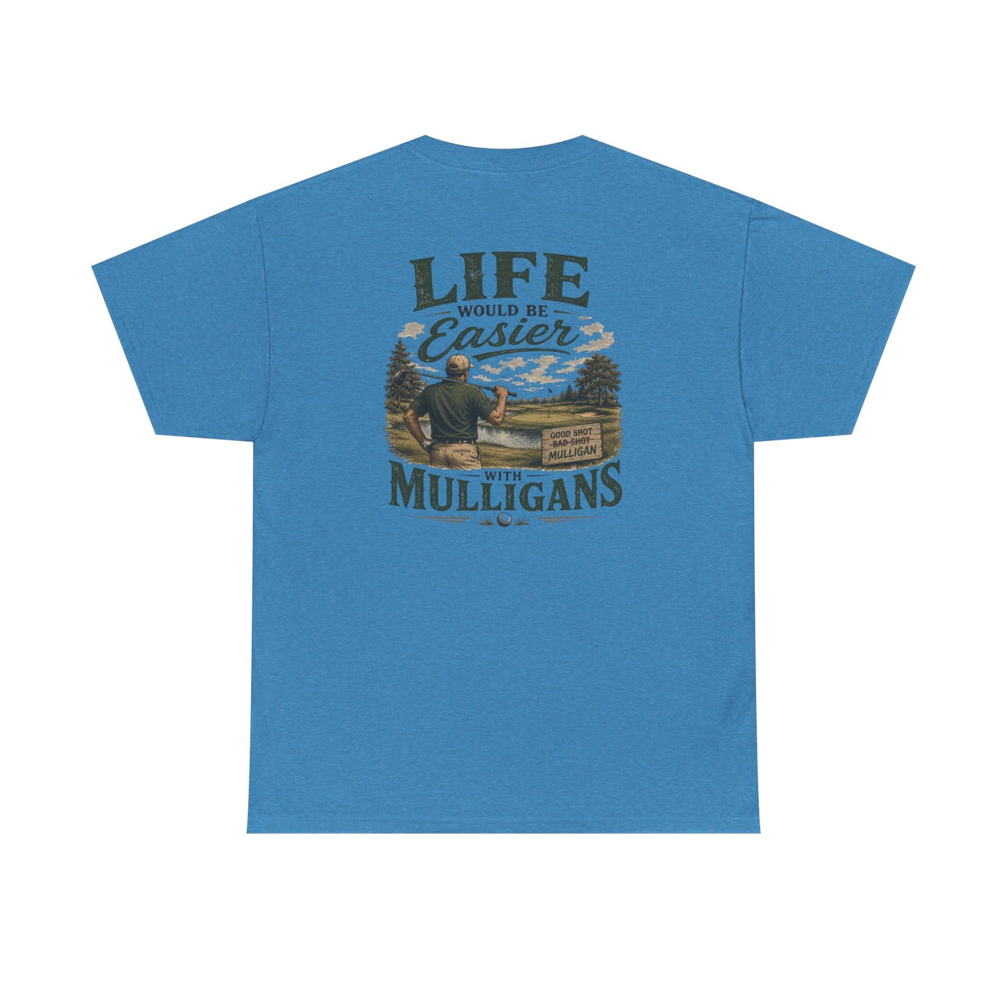 Mulligans Golf T-Shirt — “Life Would Be Easier With Mulligans” Vintage Golf Tee