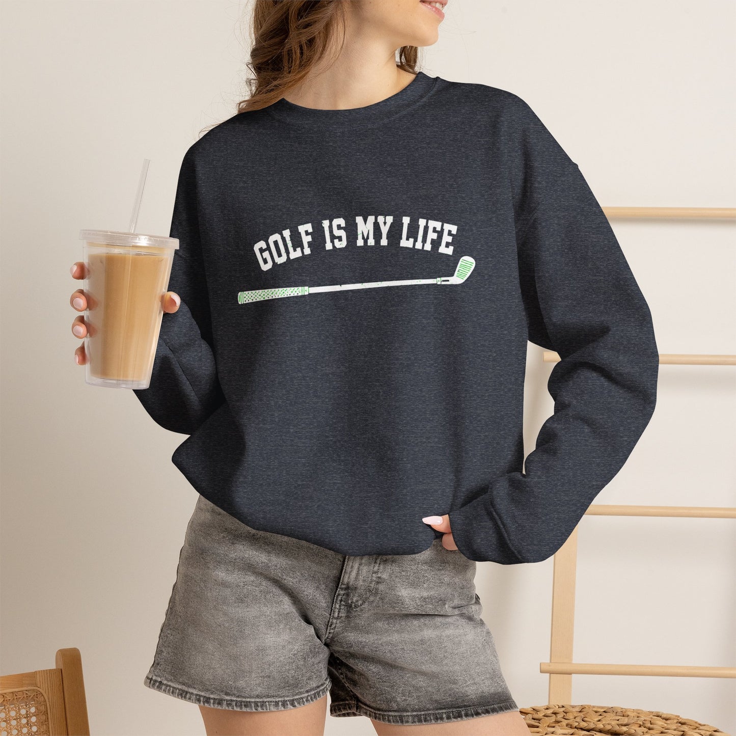 Golf Is My Life Sweatshirt