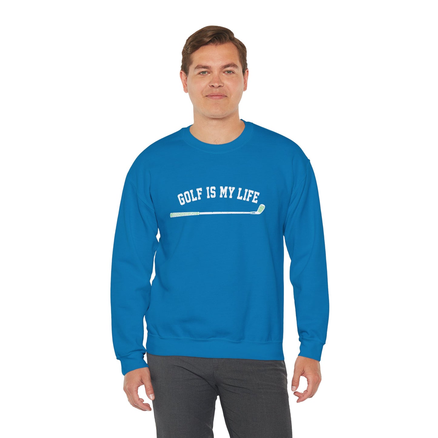 Golf Is My Life Sweatshirt
