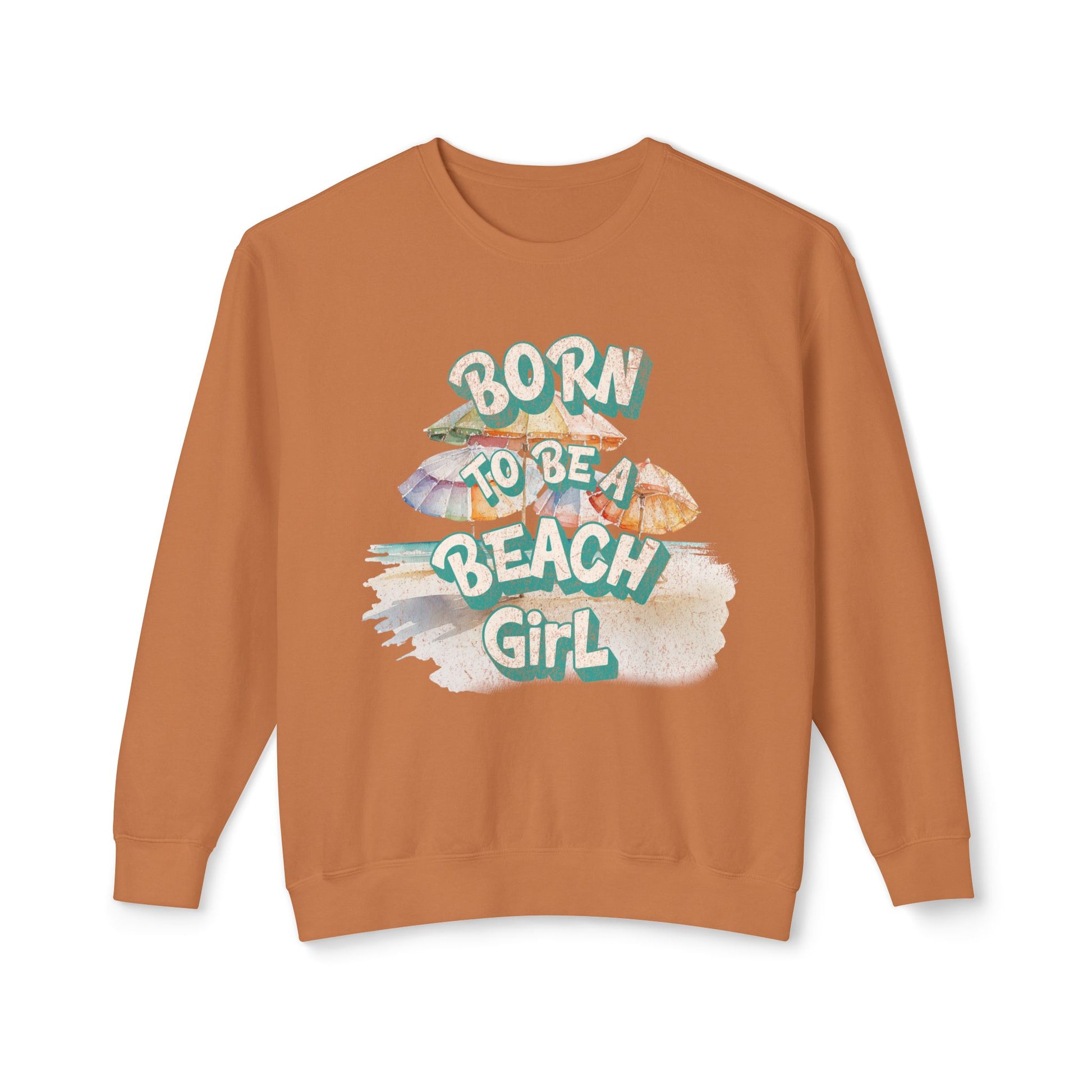 Brown sweatshirt with 'Born to be a Beach Girl' text and beach-themed graphics on a white background at Caribbean Rays