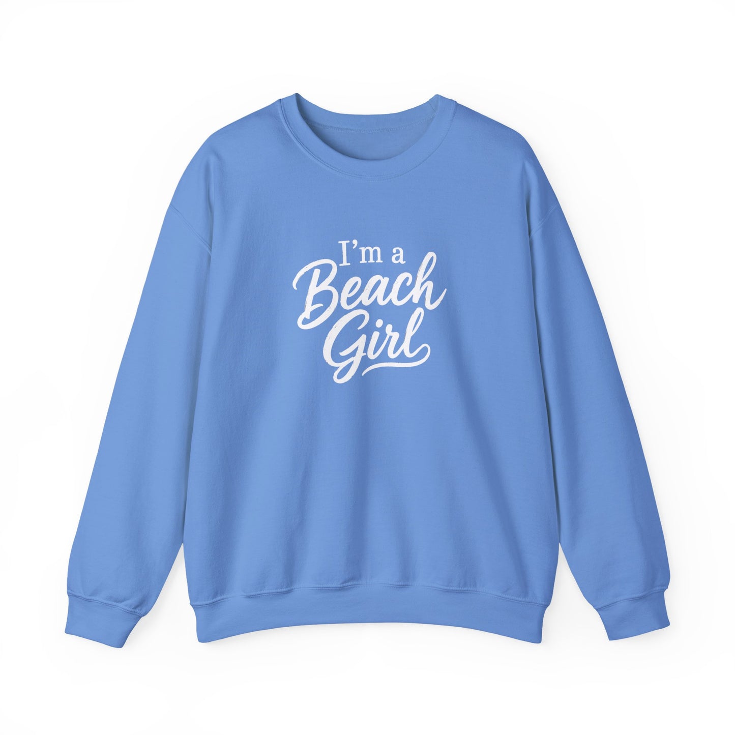 Beach Girl Sweatshirt — "I'm a Beach Girl" Cozy Crewneck