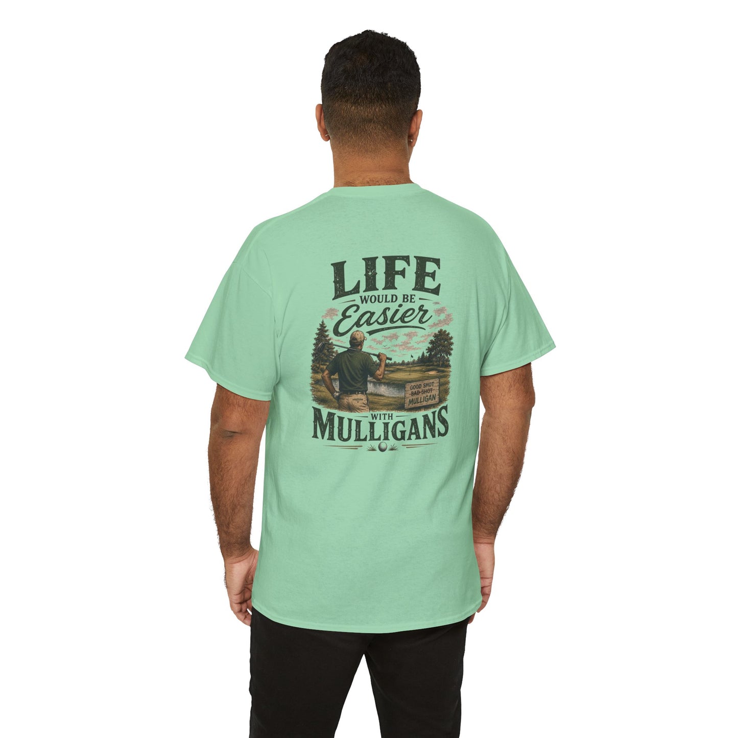 Mulligans Golf T-Shirt — “Life Would Be Easier With Mulligans” Vintage Golf Tee