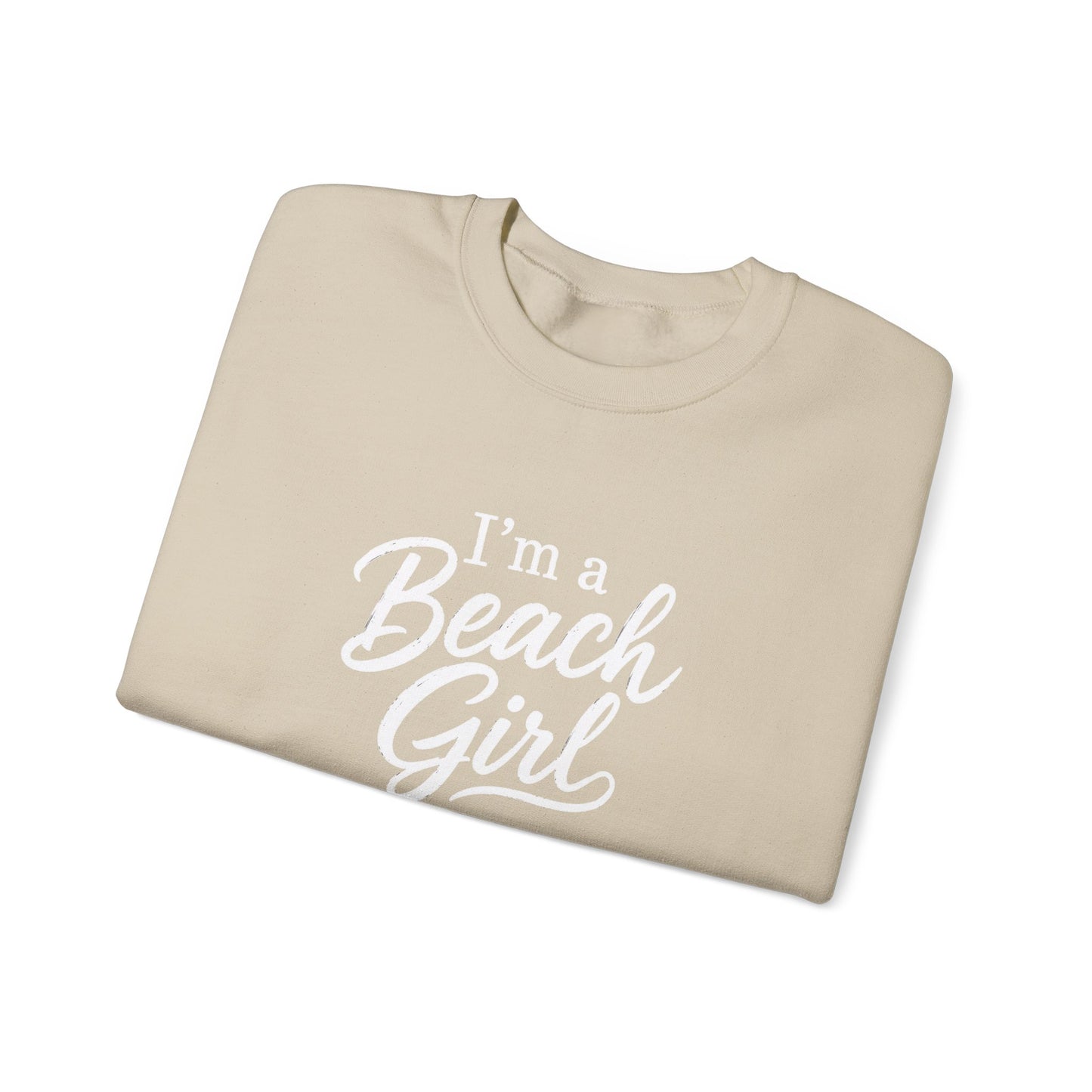 Beach Girl Sweatshirt — "I'm a Beach Girl" Cozy Crewneck