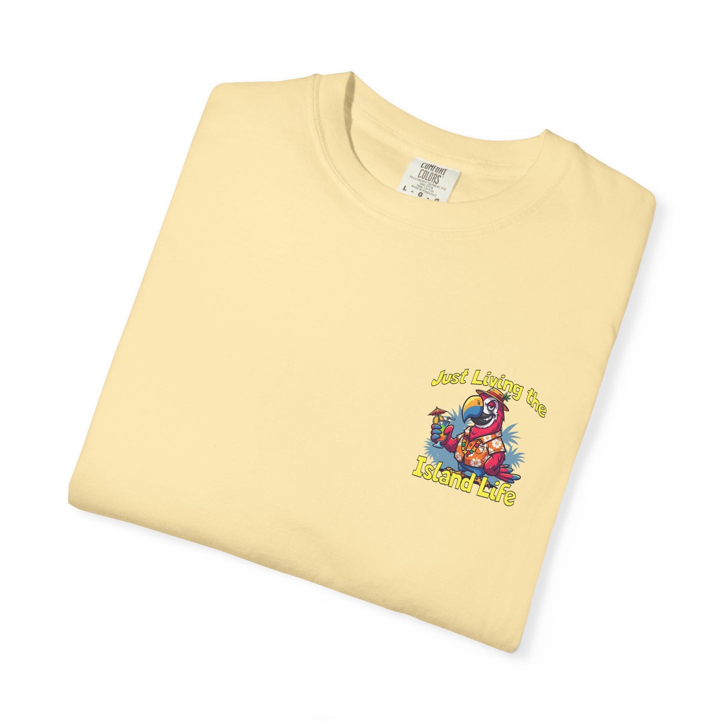 Island Life T-Shirt — Just Living the Island Life Parrot Graphic