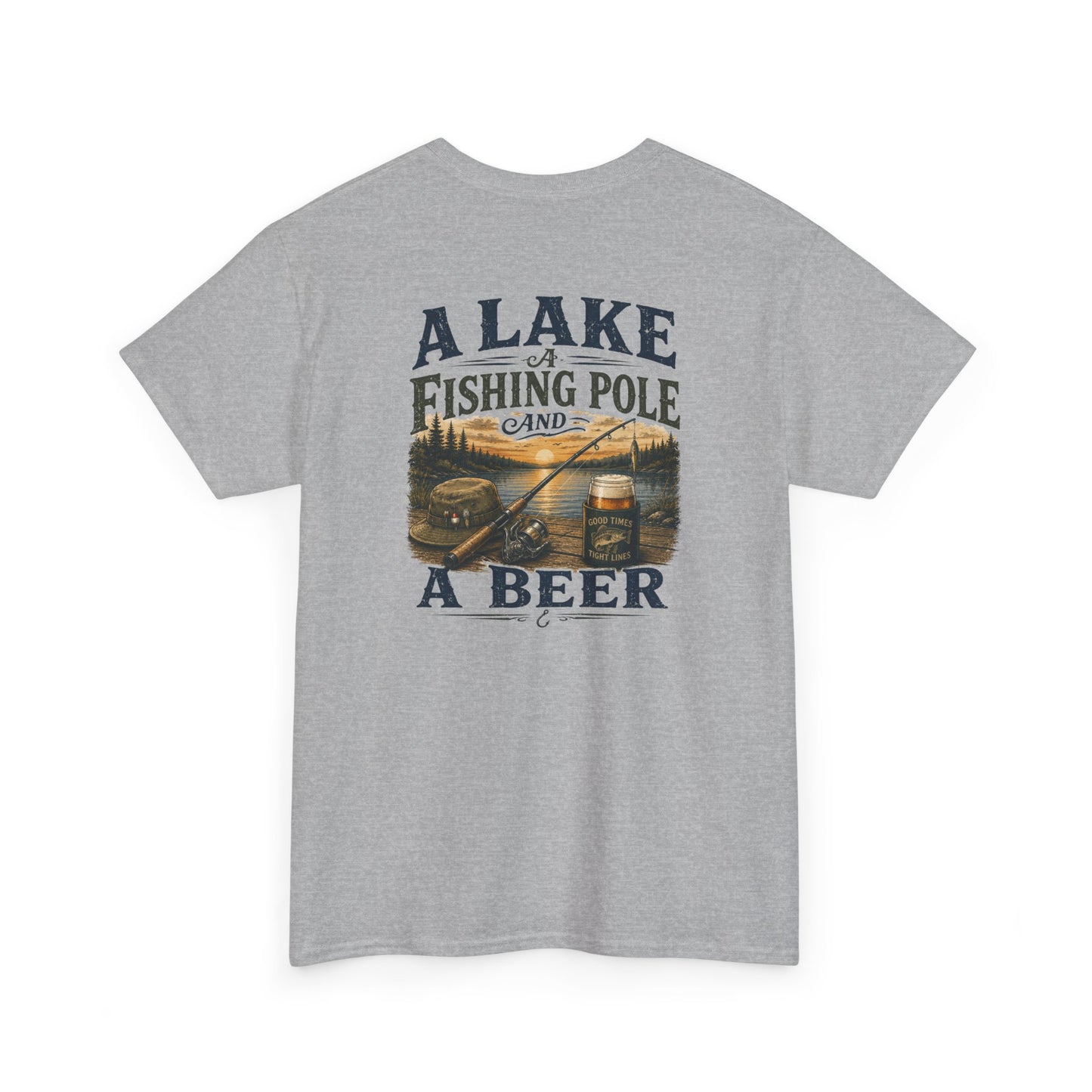 Fishing Tee — "A Lake, A Fishing Pole, A Beer" Graphic Shirt