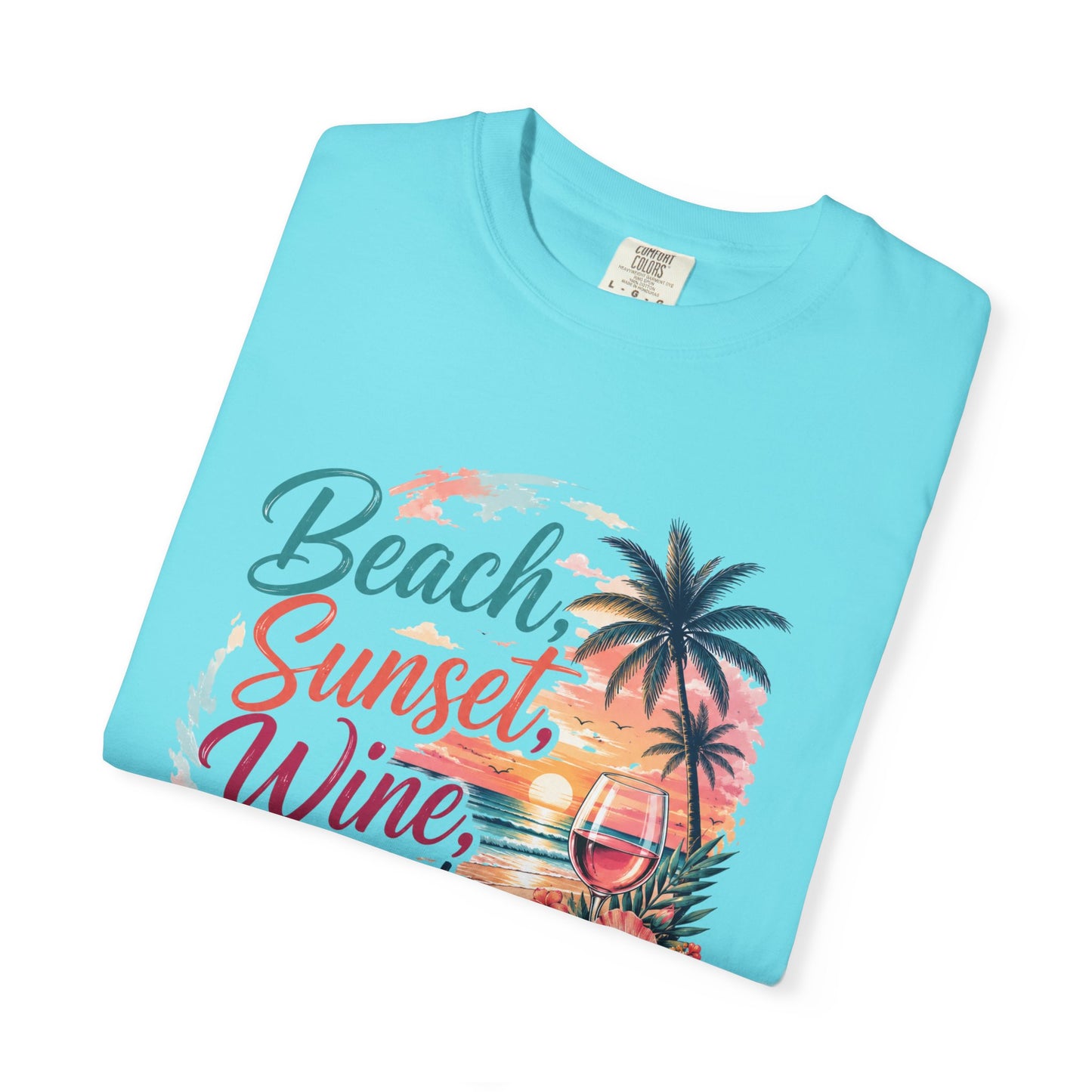 Beach Sunset Wine T-Shirt — "Beach, Sunset, Wine, Perfect Day" Tropical Graphic Tee
