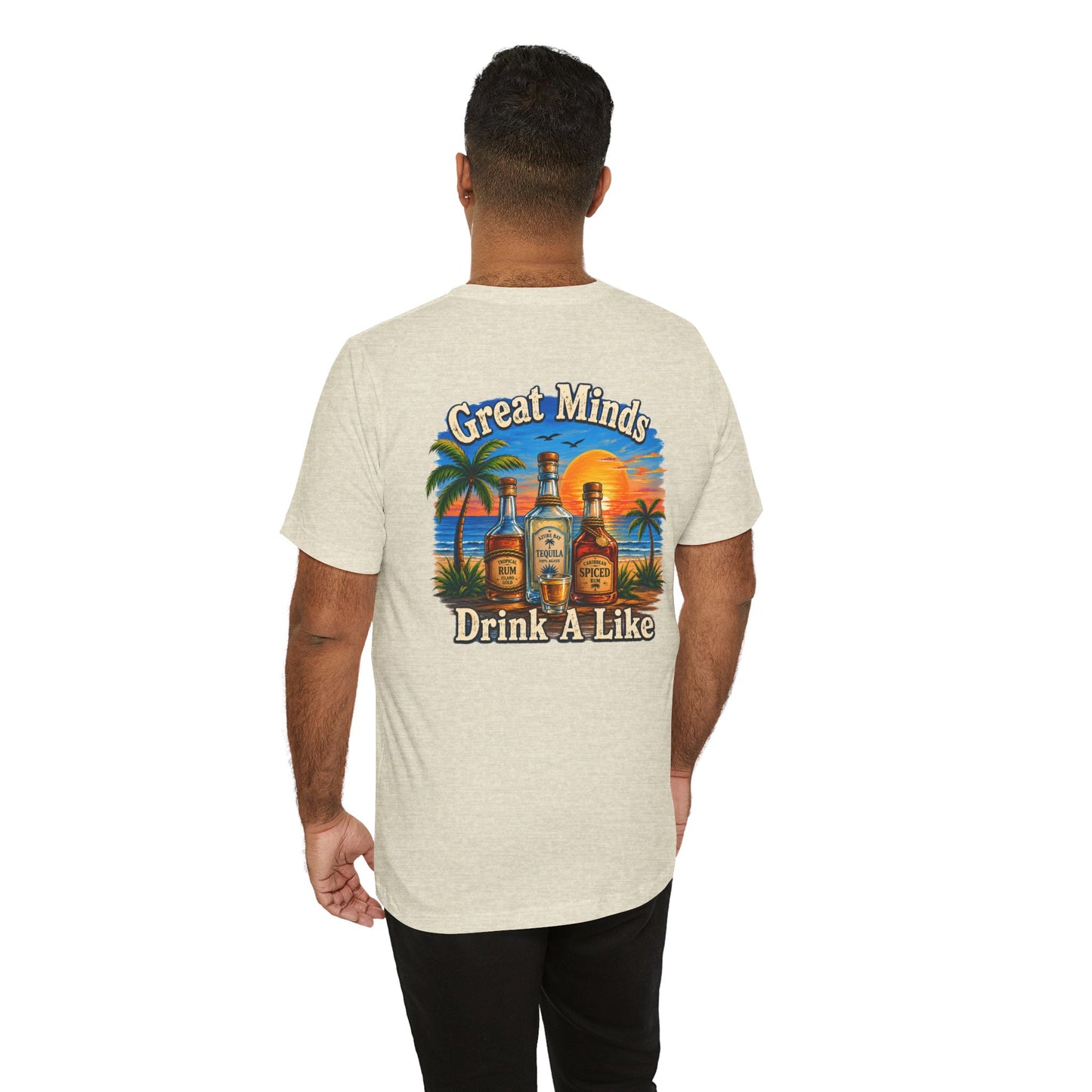 "Great Minds Drink A Like" Tropical Beach Liquor Graphic Tee