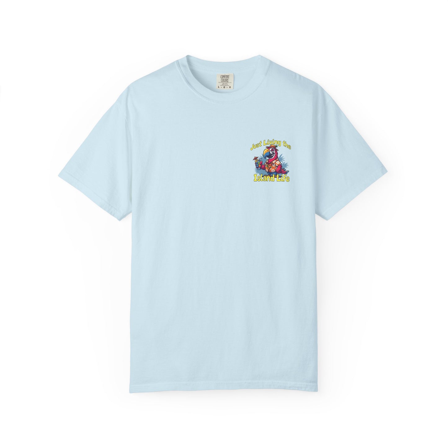 Island Life T-Shirt — Just Living the Island Life Parrot Graphic