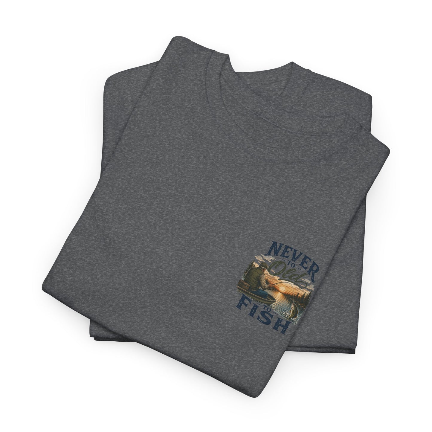 T-Shirt — "Never Too Old to Fish" Fishing Tee (Sunset Lake Design)