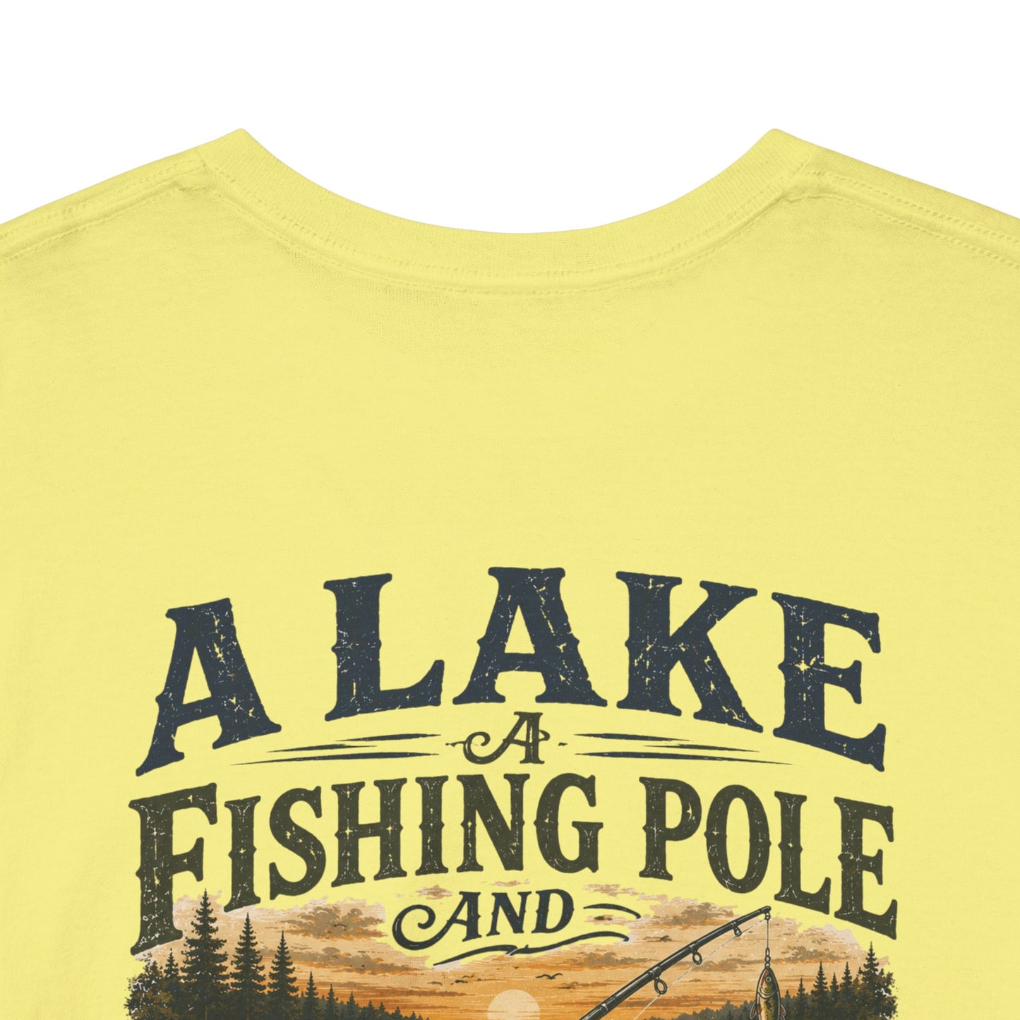 Fishing Tee — "A Lake, A Fishing Pole, A Beer" Graphic Shirt