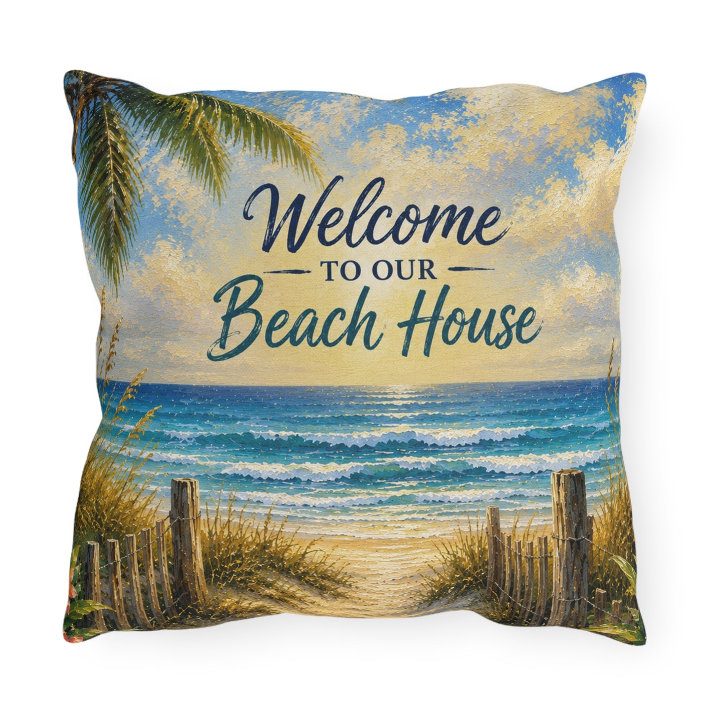 Welcome to Our Beach House Outdoor Pillow — Coastal Decorative Accent for Patio, Porch & Beach Home