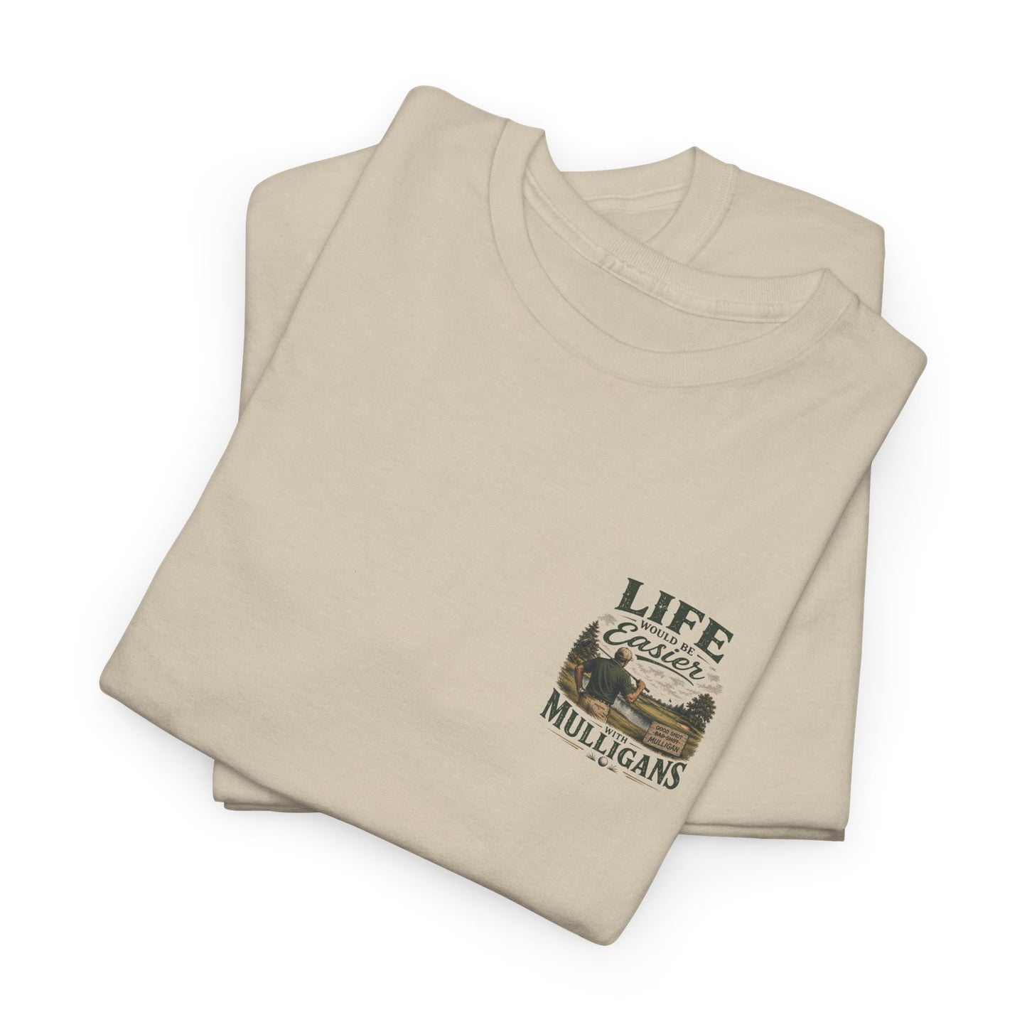 Mulligans Golf T-Shirt — “Life Would Be Easier With Mulligans” Vintage Golf Tee