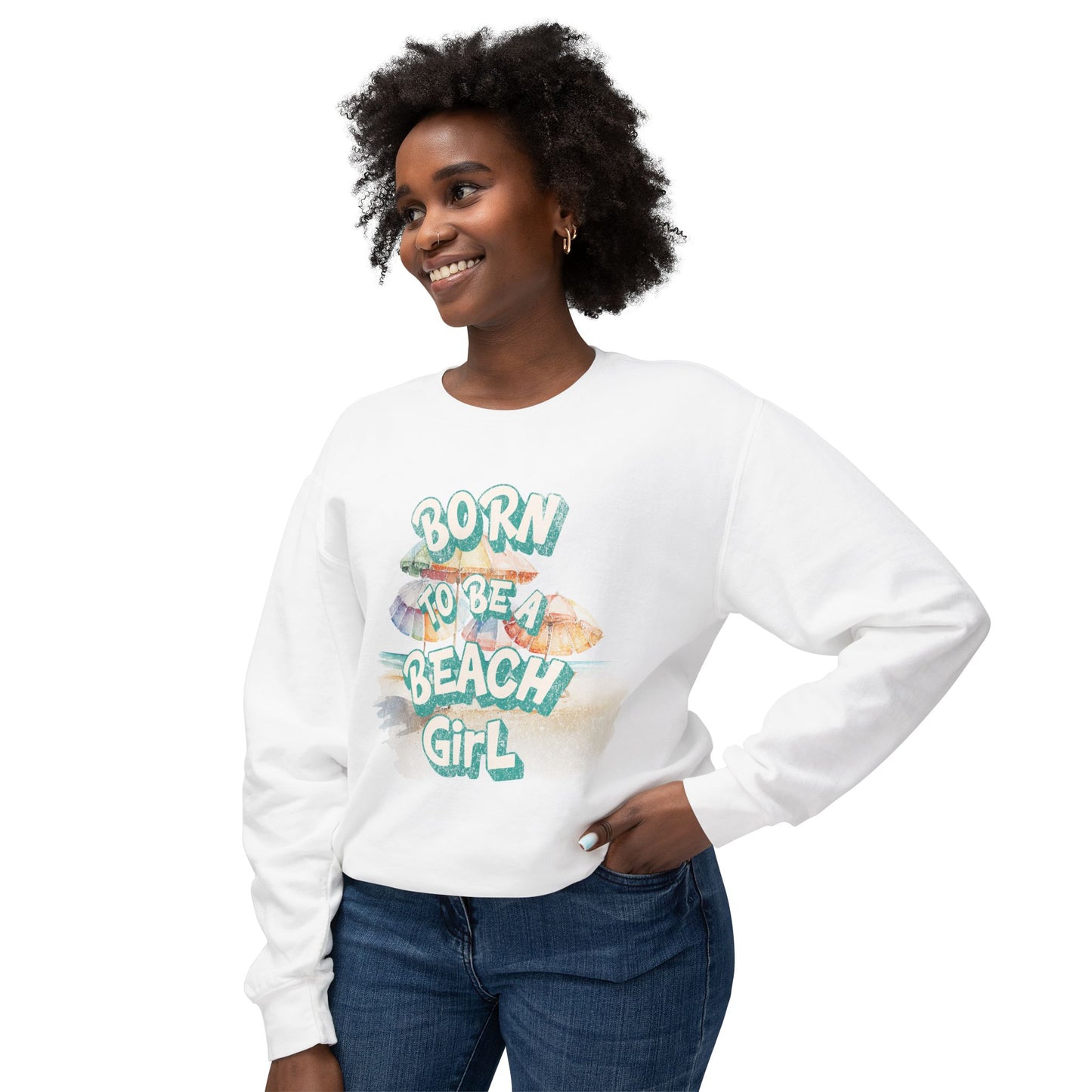Born to Be a Beach Girl Crewneck  Lightweight Sweatshirt