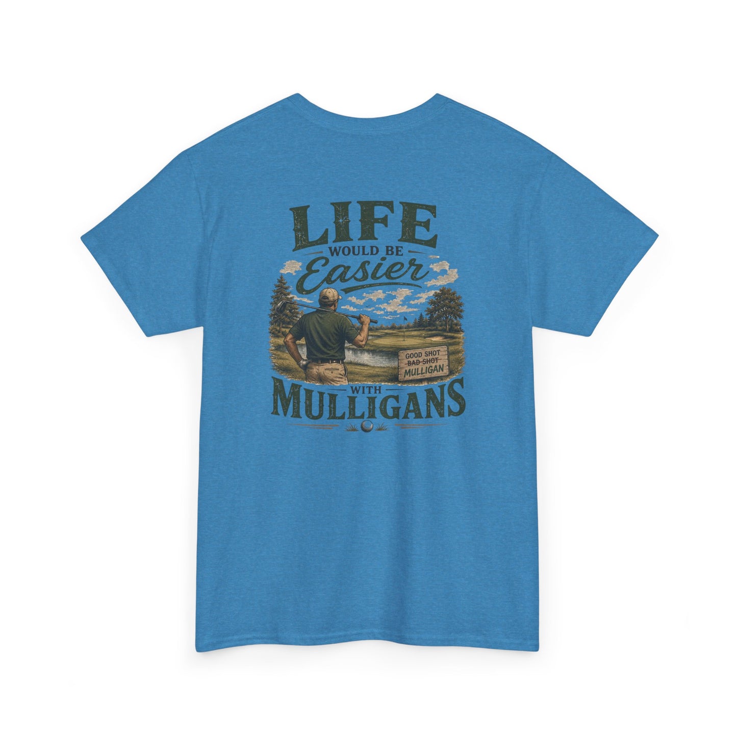 Mulligans Golf T-Shirt — “Life Would Be Easier With Mulligans” Vintage Golf Tee