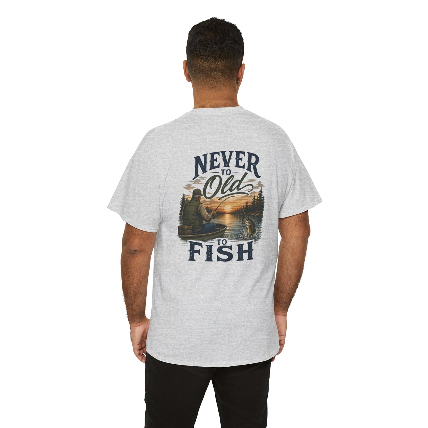 T-Shirt — "Never Too Old to Fish" Fishing Tee (Sunset Lake Design)