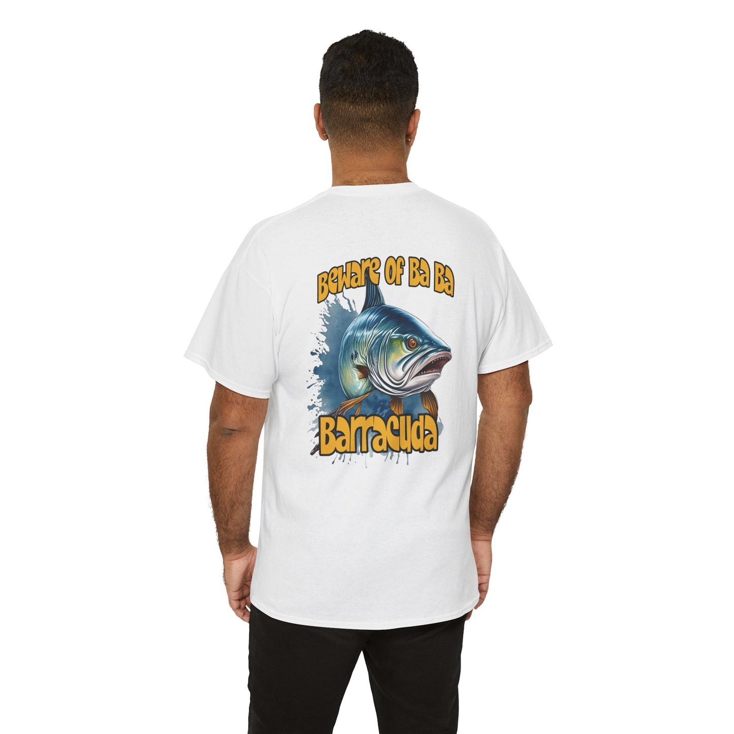 Barracuda Fishing Tee — "Beware of Ba Ba Barracuda" Graphic T-Shirt