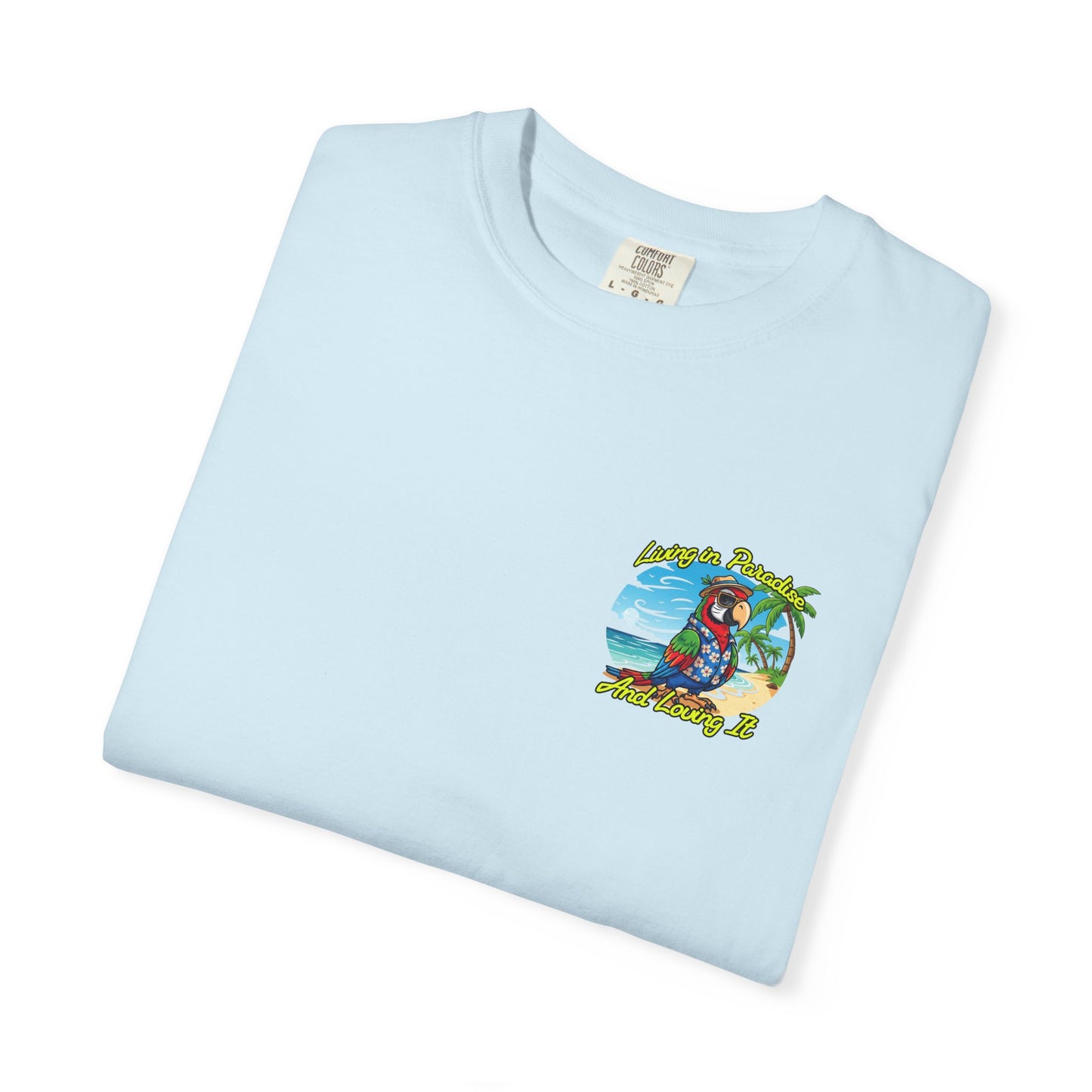 T-Shirt — "Living in Paradise and Loving It" Tropical Parrot Beach Tee