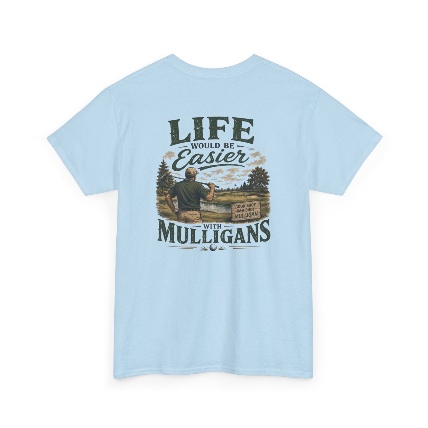 Mulligans Golf T-Shirt — “Life Would Be Easier With Mulligans” Vintage Golf Tee
