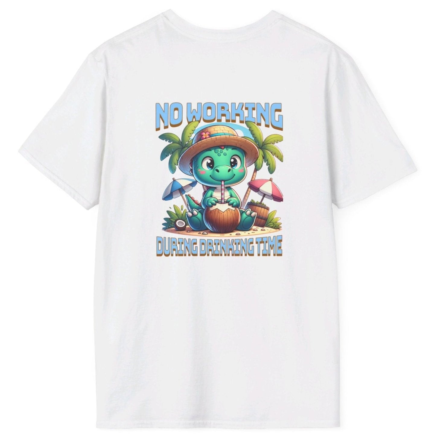 No Working During Drinking Time Unisex Softstyle T-Shirt by Caribbean Rays