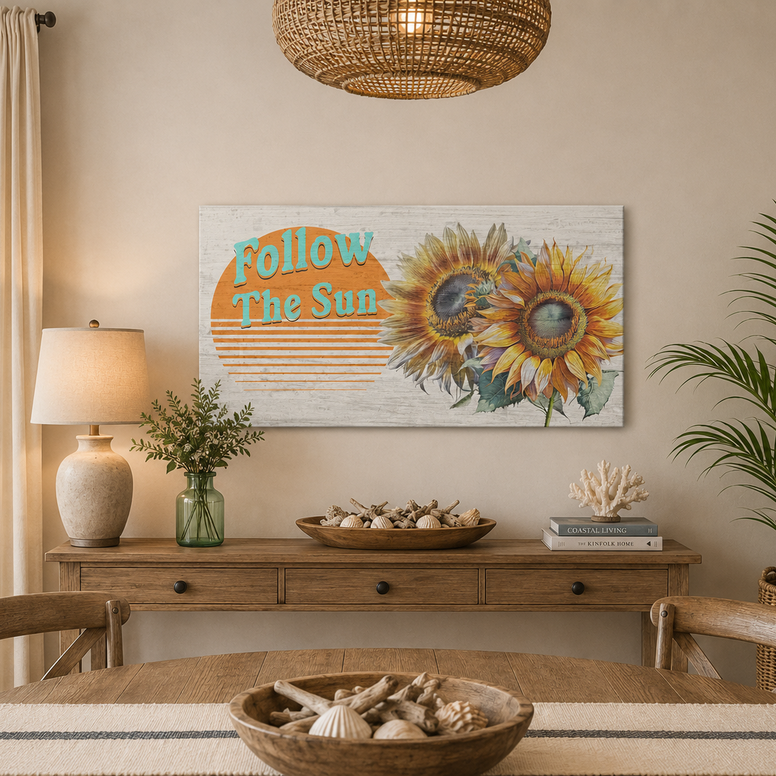 Dining room with a 'Follow the Sun' wall art piece, wooden table, and chairs.