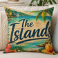 Square polyester pillow on couch with tropical beach print, palm leaves, and 'The Islands' text