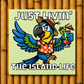 Just Livin' the Island Life Aluminum Wall Print