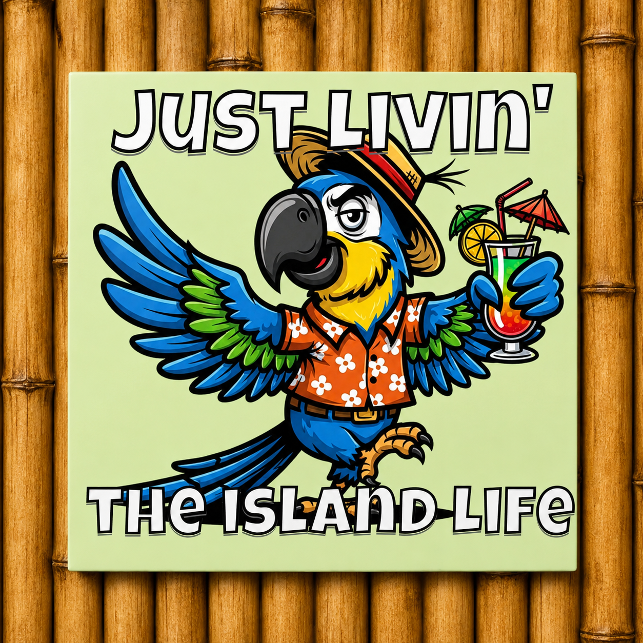 Just Livin' the Island Life Aluminum Wall Print