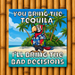 Bad Decisions Aluminum Wall Print