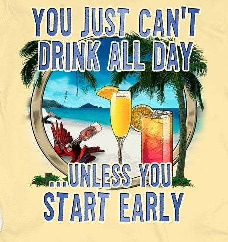 You Can't Drink All Day Short Sleeve Yellow Haze Tropical T-shirt at Caribbean Rays